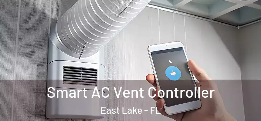 Smart AC Vent Controller East Lake - FL
